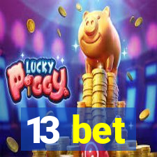 13 bet